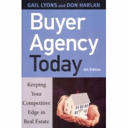 Buyer Agency Today - by Gail Lyons & Don Harlan - 4th Edition