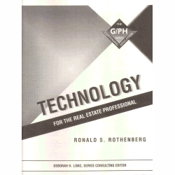 Technology For The Real Estate Professional by Ronald S. Rothenberg